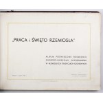 OLSZEWSKI J[erzy], PARADOWSKI N. - Praca i święto rzemiosła. Album poświęcone rzemiosłu chrześcijańskiemu, wychowanemu w...