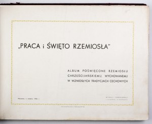 OLSZEWSKI J[erzy], PARADOWSKI N. - Work and celebration of crafts. An album dedicated to Christian crafts, brought up in...