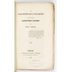 ORDĘGA Józef - O narodowości polskiéj z punktu widzenia katolicyzmu i postępu. Paryż 1840. W Księg....