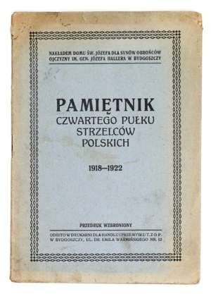 MEMORANDUM of the Fourth Polish Rifle Regiment 1918-1922. Bydgoszcz [1922]. Nakł....