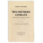PILSUDSKI Joseph - Mes premiers combats. Souvenirs rédigés dans la Forteress de Magdebourg. Avec un portrait et trois ca...