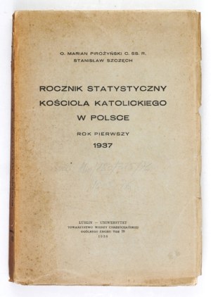 PIROŻYŃSKI Marian, SZCZĘCH Stanisław - Statistical Yearbook of the Catholic Church in Poland. Year one:...