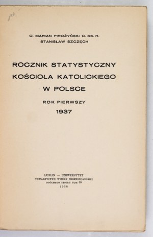 PIROŻYŃSKI Marian, SZCZĘCH Stanisław - Statistical Yearbook of the Catholic Church in Poland. Year one:...