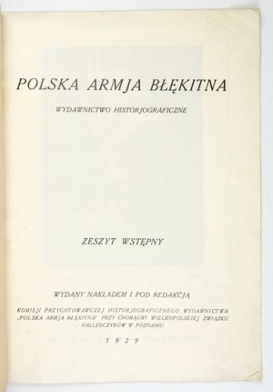 POLSKA Armja Błękitna. Historiographical publication. Preliminary notebook. Poznan 1929. preparatory commission [......