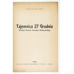 RYBKA Stanisław Myrius - Tajemnica 27 Grudnia. Dziesiąta Rocznica Powstania Wielkopolskiego. Poznań 1928....