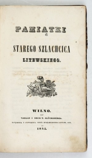 RZEWUSKI H. - Pamiątki stare szlachcica litewskiego. vol. 2. 1845 Signed by E. Zegadłowicz.