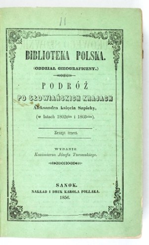 SAPIEHA Alexander - Voyage through the Slavic countries ..., (in the years 1802-rd and 1803-rd). Published by K. J....