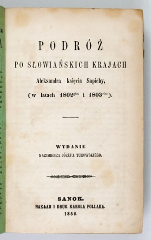 SAPIEHA Alexander - Voyage through the Slavic countries ..., (in the years 1802-rd and 1803-rd). Published by K. J....