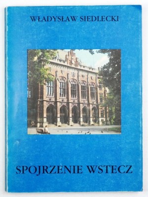 SIEDLECKI W. - A look back. 1989. dedication of the author (lawyer and bibliophile).