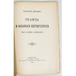 SMOLEŃSKI Władysław - Prawda w badaniach historycznych prof. Szymona Askenazego. Warszawa 1903. Nakł. autora. 8, s....