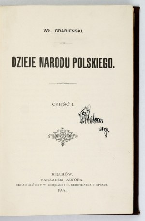 [SMOLEÑSKI Wladyslaw]. Wł. Grabieński [pseud.] - History of the Polish nation. Cz. 1-2. Cracow 1897-1898. Nakł....
