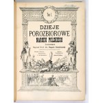 SOKOŁOWSKI August - Dzieje porozbiorowe narodu polskiego ilustrowane. Z ilustracyami oraz reprodykcyami obrazów Matejki,...