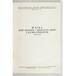 WALKA Armii Krajowej i Delegatury Rządu z ruchem lewicowym (1939-1944). Warszawa,...