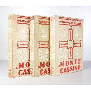 WAŃKOWICZ M. – Bitwa o Monte Cassino. T. 1-3. Rzym-Mediolan 1945-1947.