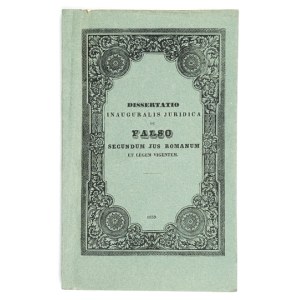 WIŚNIEWSKI Narcissus - De falso secundum jus Romanum et legem vigentem pro obtinenda in utroque jure. Cracoviae 1839....