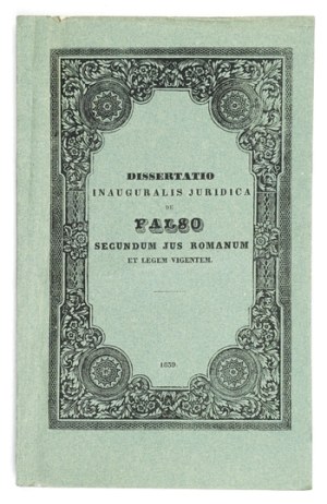 WIŚNIEWSKI Narcissus - De falso secundum jus Romanum et legem vigentem pro obtinenda in utroque jure. Cracoviae 1839....