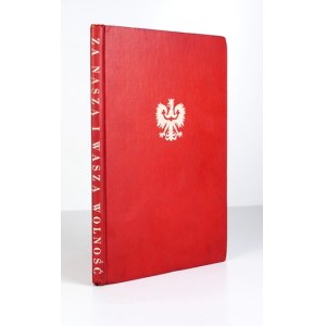 ZA NASZĄ i waszą wolność. Żołnierzowi polskiemu walczącemu o honor i wolność Ojczyzny w hołdzie....