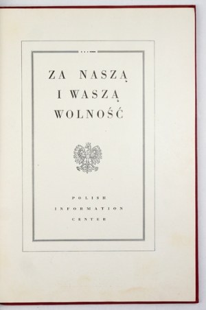 FOR OUR freedom and yours. To the Polish soldier fighting for the honor and freedom of the Fatherland in tribute....