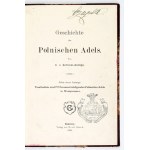 ŻERNICKI-SZELIGA E[milian] v[on] - Geschichte des Polnischen Adels. Nebst einem Anhange: Vasallenliste des 1772 Preussen...