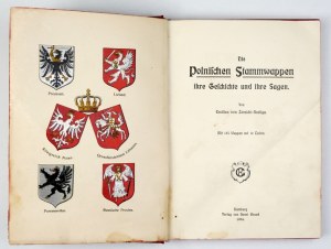 ŻERNICKI-SZELIGA Emilian v[on] - Die polnischen Stammwappen, ihre Geschichte und ihre Sagen. Mit 185 Wappen auf 16 Tafel...