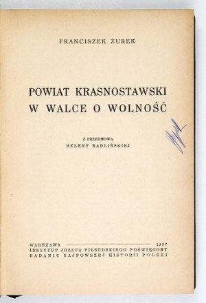 ŻUREK F. - Krasnostaw district in the struggle for freedom. 1937