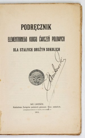 HANDBOOK of elementary course of field exercises for Permanent Falcon Squads. Lviv 1913. Zw. polskich gimnast....