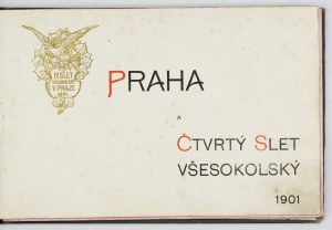 PRAHA a Čtvertý Slet Všesokolský 1901 [Praha? 1901?]. [n.w.]. 16 podł. p. XXIV, plates 19. o.b. (?)....