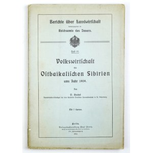 GOEBEL O. - Volkswirtschaft des Ostbaikalischen Sibirien ums Jahr 1909. Mit 7 Karten....