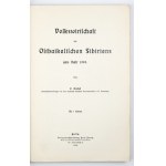 GOEBEL O. - Volkswirtschaft des Ostbaikalischen Sibirien ums Jahr 1909. Mit 7 Karten....