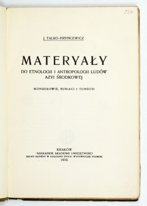 TALKO-HRYNCEWICZ J[ulian] - Materyały do etnologii i antropologii ludów Azyi Środkowej. Mongołowie,...
