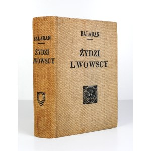 M. Balaban - Żydzi lwowscy na przełomie XVI i XVII w. 1906.