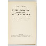 M. Balaban - Żydzi lwowscy na przełomie XVI i XVII w. 1906.