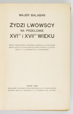 M. Balaban - Lviv Jews at the turn of the 16th and 17th centuries. 1906.