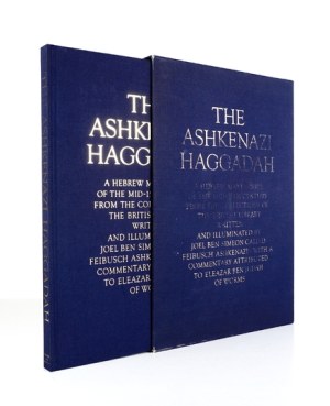 GOLDSTEIN David - The Ashkenazi Haggadah. A Hebrew Manuscript of the Mid-15th Century from the Collections of the Britis...