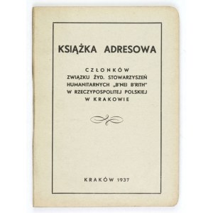 GÓROWSKI Artur - Książka adresowa członków Związku Żyd. Stowarzyszeń Humanitarnych B&#39;nei B&#39;...