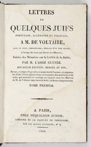 GUÉNÉE Antoine - Lettres de quelques juifs portugais, allemands et polonais a M. de Voltaire,...