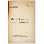MARCHLEWSKI J[ulian] B. - Antysemityzm a robotnicy. Warszawa 1913. Druk. R. Tow. Wyd. Praca. 8, s. 94....
