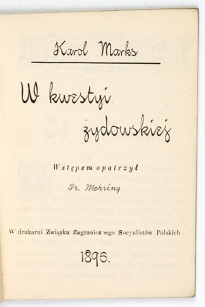 MARKS Karol - In the Jewish question. With an introduction by Fr[anz] Mehring. London 1896; Al[eksander]....