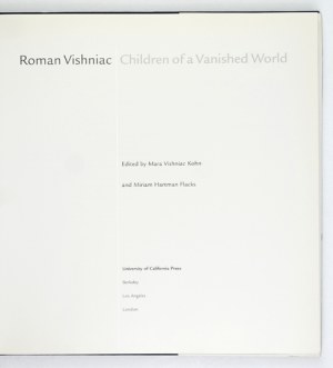 VISHNIAC Roman - Children of a Vanished World. Edited by Maria Vishniac Kohn and Miriam Hartman Flacks....