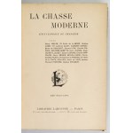 La CHASSE moderne. Encyclopédie du chasseur. Ca 1900. Ze złoc. herbem Jastrzębiec.