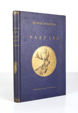 DYAKOWSKI B[ohdan] - Our forest and its inhabitants. Drawings and cover made by K[amil] Mackiewicz. Published by V....