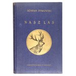 DYAKOWSKI B[ohdan] - Nasz las i jego mieszkańcy. Rysunki i okładkę wykonał K[amil] Mackiewicz. Wyd. V....
