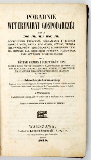 LEWANDOWSKI Jakób Henryk - Przewodnik weterynaryi gospodarczej czyli nauka dochodzenia przyczyn, poznawania i leczenia cho...