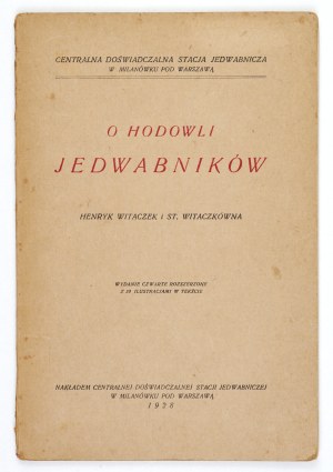 WITACZEK H., WITACZKÓWNA S. - On the breeding of silkworms. 1928.