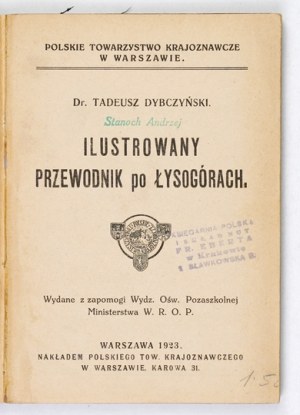 DYBCZYŃSKI Tadeusz - Illustrated guide to the Lysogory Mountains. Warsaw 1923. the Polish Society for Sightseeing. 16d, s....