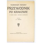 TREPKA J[ózef] N[ekanda] - Najnowszy zwięzły przewodnik po Krakowie, z planem miasta i wieloma ilustracjami. Nowe wydani...