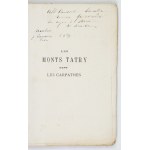 ARNESE V. – Les monts Tatry dans les Carpathes. 1875. Dedykacja autora.
