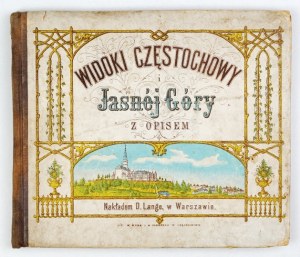 DMOCHOWSKI Władysław - Views of Częstochowa and Jasna Góra with description. Views drawn from nature .....