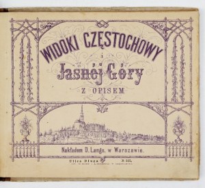 DMOCHOWSKI Władysław - Views of Częstochowa and Jasna Góra with description. Views drawn from nature .....