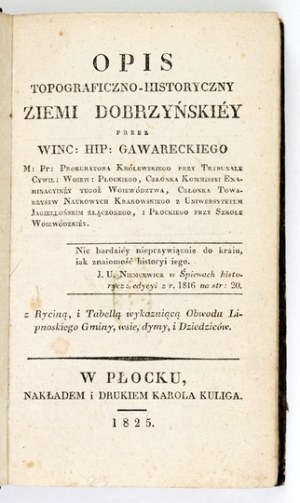 GAWARECKI W. - Description of the dobrzyńskiey land. Plock 1825.
